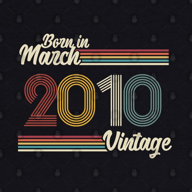 Vintage Born in March 2010 by Jokowow